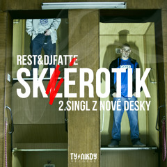 Rest & DJ Fatte - Sklerotik