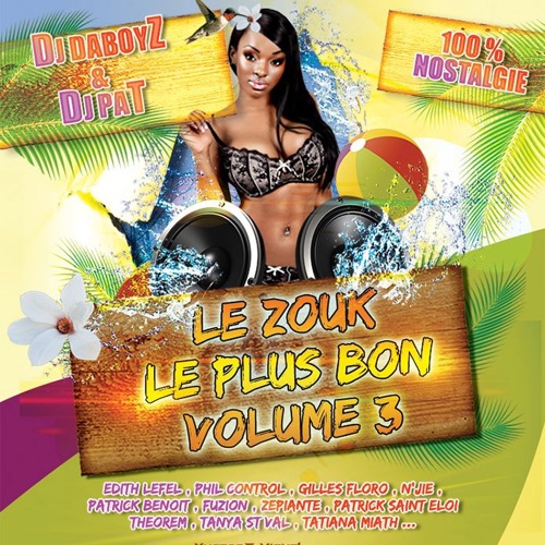 Dj Daboyz ft Dj Pat - Le Zouk le Plus Bon Vol 3