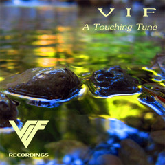 V I F - A Touching Tune