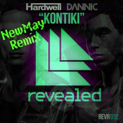 Kontiki - Hardwell & Dannic(NewMay remix remake) 2013
