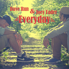 Everyday - Dave Run & Joe Lefty (Prod. Nick Wiz)