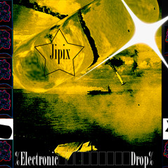 Jipix - Sweet Electronic Drop ( original Mix)  + Ciara Mashup +