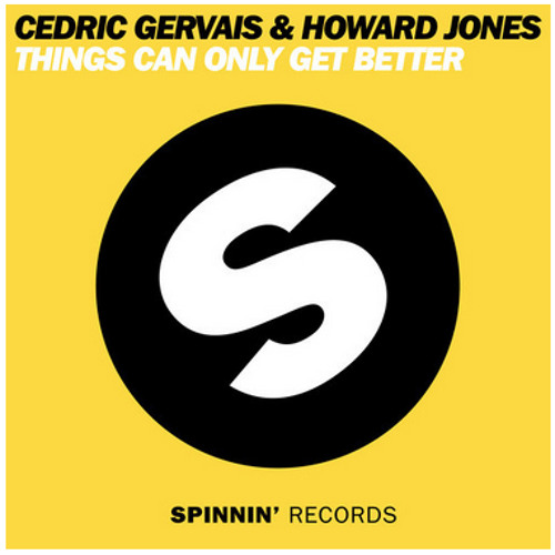 Cedric Gervais & Howard Jones-Things Can Only Get Better (Radio Edit) OUT NOW!