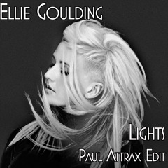 Ellie Goulding - Lights (Paul Attrax Edit)