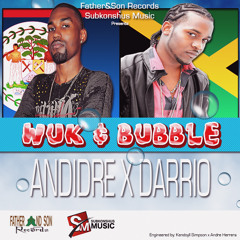 Wuk and Bubble - Andidre & Darrio (Club Lights Riddim)