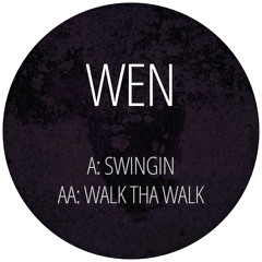 Wen - Swingin / Walk Tha Walk - BDMUP004
