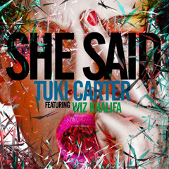 She Said feat. Wiz Khalifa