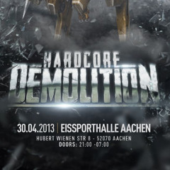 X-treme @ Hardcore Demolition 30-04-2013