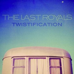 The Last Royals - Friday Night