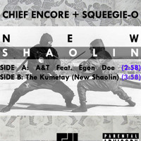 Cheif Encore x Squeegie O - A&T (ft. Egon Doe)/The Kumetay (New Shaolin)