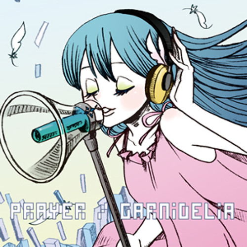 アニメ PRAYER GARNiDELiA Listen to PRAYER (Preview) by GARNiDELiA in anime playlist