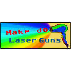 Make Do Laser Weapons
