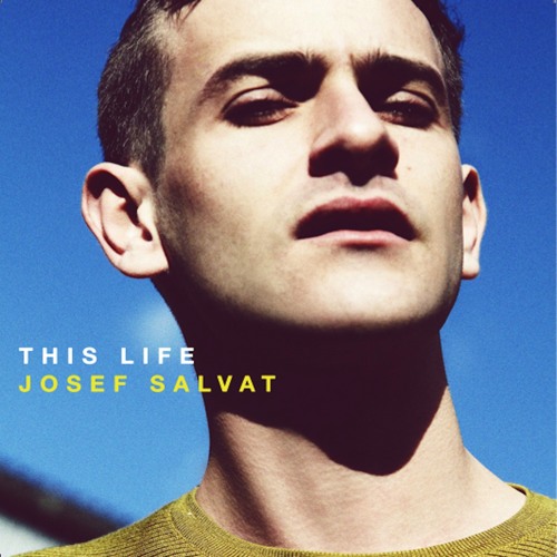 Josef Salvat - This Life