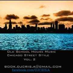 Old School House (Chicago Street Style) VOL. 2