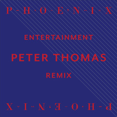 Entertainment (Peter Thomas Remix)