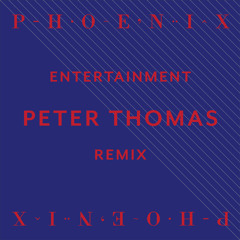 Entertainment (Peter Thomas Remix)