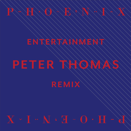 Entertainment (Peter Thomas Remix)