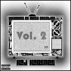 Kaj Kadence - Weapons of Mass Creation Vol. 2
