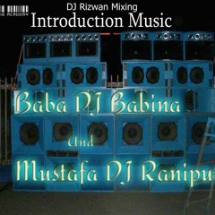 Baba DJ Babina-DJ Rizwan Mixing 8115428053