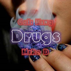 Drugs - Cali King Feat. Mike D