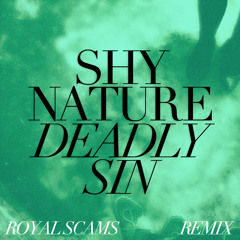 Deadly Sin (Royal Scams Remix)