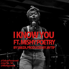 Sabza -I Know You (ft Mishy)(produced by JayTip)