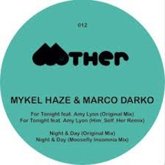 Mykel Haze & Marco Darko feat. Amy Lyon - For Tonight (Original Mix)