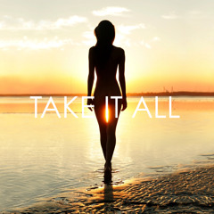 Take It All | FREE DOWNLOAD