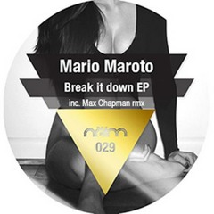 Mario Maroto - Break It Down (Max Chapman Remix) Niem Records