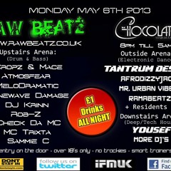 RawBeatz @ Monday Madness, May 6th 2013 @ Bar Chocolate AD