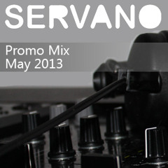 Servano - Promo Mix May 2013