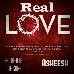 Asheesh - Real Love