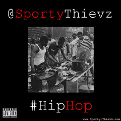 Hip Hop Thievz - Sporty Thievz feat Big Dev Prod. by King Kirk