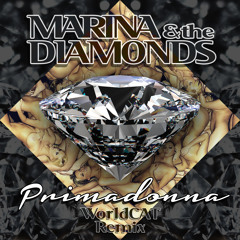 Marina & The Diamonds - Primadonna (WorldCAT Remix)