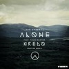 The Upbeats - Alone ft. Tasha Baxter (Kredo Bootleg) [FREE DOWNLOAD]