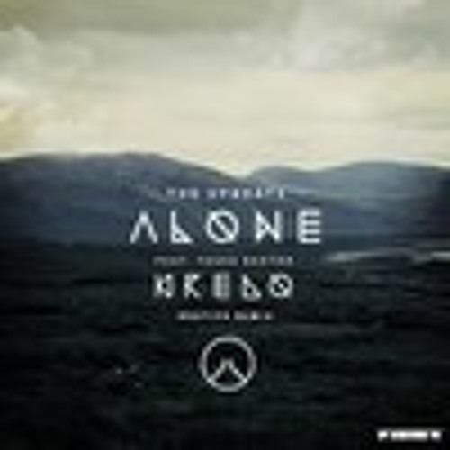 The Upbeats - Alone ft. Tasha Baxter (Kredo Bootleg) [FREE DOWNLOAD]