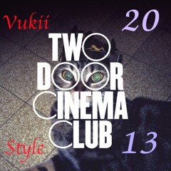 Two Door Cinema Club - Sun (Vukii Style)