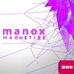 Manox - Magnetize // out on: Future Trance 64