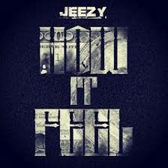 Young Jeezy ft. Lil Lody - How It Feel