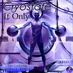 Cryostate - If only (extended mix)