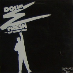 Doug E. Fresh & The Get Fresh Crew - Keep Risin' To The Top (Instrumental) VINYL RIP