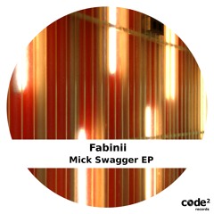 Fabinii - Mick Swagger (Original mix) Code2 Records