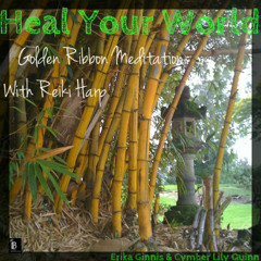 Heal Your World - Golden Ribbon Meditation