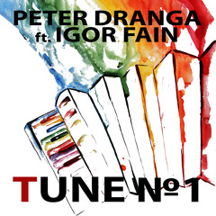 Peter Dranga ft Igor Fain - Tune №1