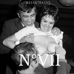 WEEK&TRACKS N°VII