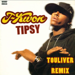 J-Kwon - Tipsy ( Touliver Remix )