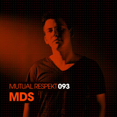 Mutual Respekt 093 with MDS