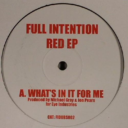 Full Intention: What's In It For Me (Red EP)