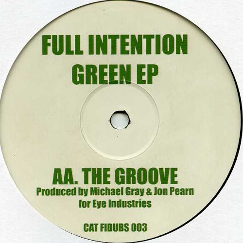 Full Intention: The Groove (Green EP)