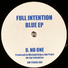 Full Intention: No One (Blue EP)